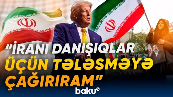 Trampdan İrana çağırış | "Bundan sonra geriyə yol yoxdur" - Baku TV