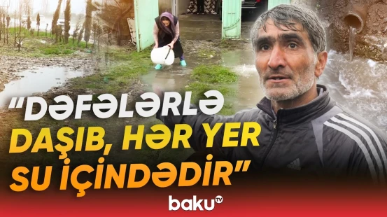 "Qalmışıq Allahın ümidinə" | Qubada yağan yağış sakinləri çarəsiz vəziyyətdə qoydu - Baku TV
