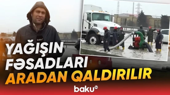 Paytaxtın cənub girişində yağışın yaratdığı problem aradan qaldırılır - Baku TV