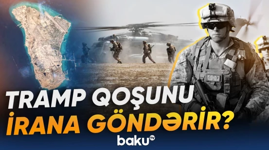 Pentaqon İranda quru əməliyyatlarına hazırlaşır? - Baku TV