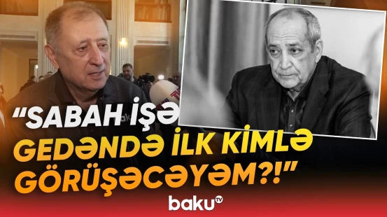 "Rasim Balayevi Laçına güclə apardım" | Baba Vəziroğlu- Baku TV