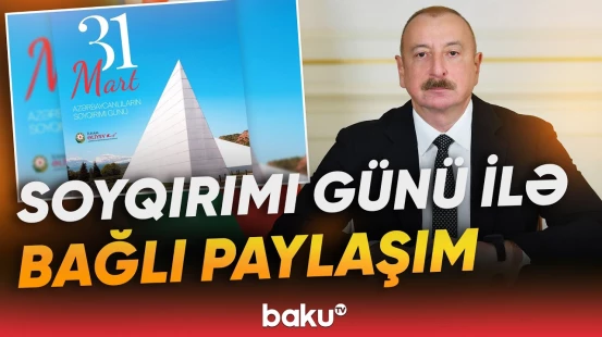 Prezident və xanımının sosial media hesablarında Soyqırımı Günü ilə bağlı paylaşım edildi - Baku TV