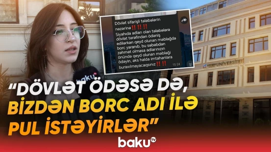 Pul verməsək, imtahanlara buraxılmayacağıq | Tələbələr universitetdən şikayətləndi - Baku TV