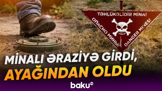 Ağdərədə partlayış: Kənd sakini minaya düşdü - Baku TV