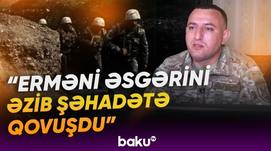 "Partlayış bizi metrlərlə göyə qaldırdı" | Hər şeyin dəyişdiyi döyüşlərdə nələr yaşandı? - Baku TV