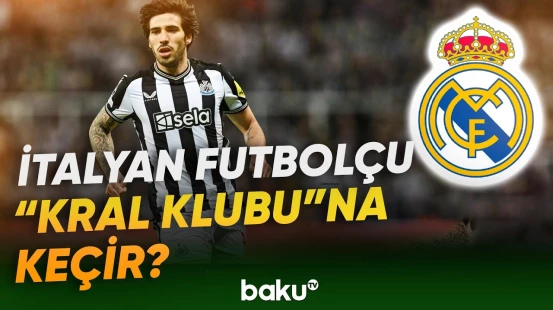 Sandro Tonali "Real Madrid"ə keçə bilər | İspaniya klubu heyətini genişləndirir? - Baku TV