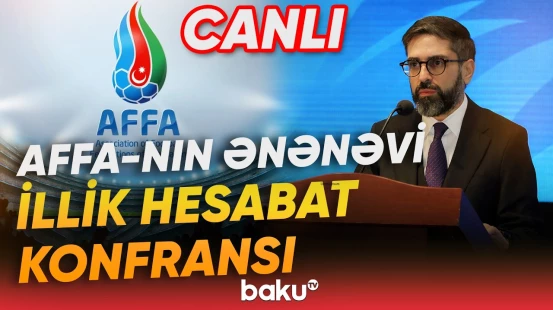 Azərbaycan Futbol Federasiyaları Assosiasiyasının Hesabat Konfransı - Baku TV CANLI
