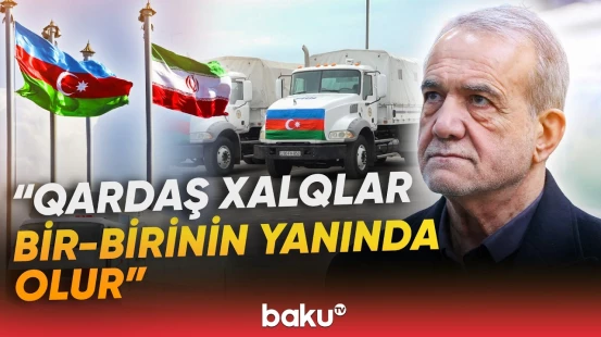 İran prezidenti humanitar yardım üçün Azərbaycana təşəkkür etdi - Baku TV