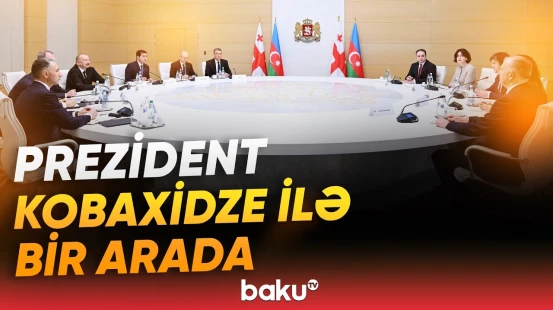 Prezidentin Gürcüstanın Baş naziri İrakli Kobaxidze ilə geniş tərkibdə görüşü - Baku TV