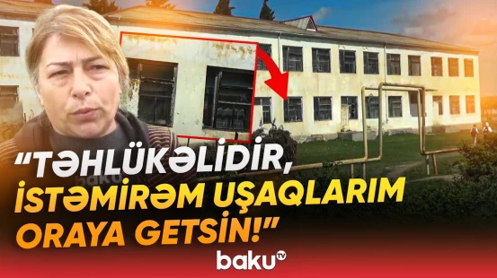 "Bunu niyə edirlər? Mənə çatmır!" | Məktəblə bağlı xəbər valideynləri özündən çıxardı - Baku TV