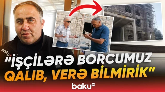 150 min manatlıq mübahisə | "Restoranı tikmişik, pulumuzu ala bilmirik" - Baku TV