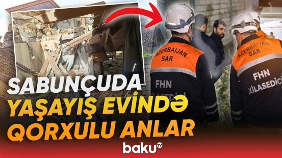 “Ev söhbəti deyil, aşıb üstünə, söhbət bağlanıb...” | Sakin dağıntılar altında qaldı - Baku TV