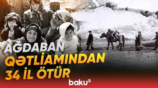 Bu gün Ağdaban qətliamının növbəti ildönümüdür - Baku TV