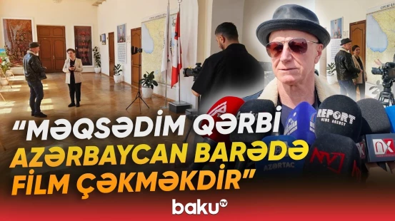 Naxçıvanda isveçli rejissor tərəfindən yeni filmin çəkilişlərinə start verilib - Baku TV