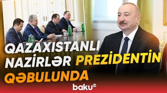 İlham Əliyev Qazaxıstanın xarici işlər və nəqliyyat nazirlərini qəbul edib - Baku TV