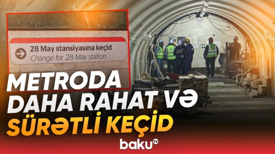 “Bu, “28 May”da sıxlığı azaldacaq” | Bakı metrosunda hansı işlər görülür? - Baku TV