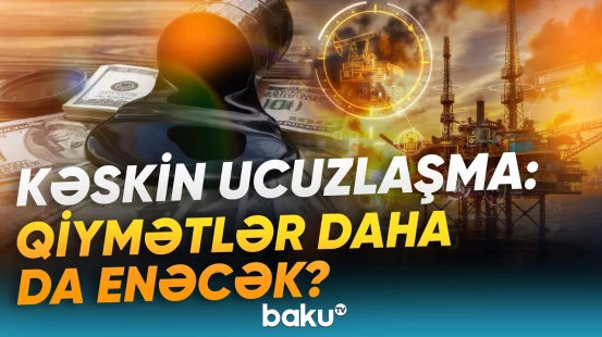 Neft bazarını silkələyən proses | Qiymətlərin aqibətini nə həll edəcək? - Baku TV