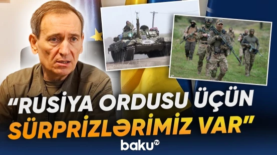 Ukraynalı rəsmilər "Baku TV"yə nələri açıqladı? - Baku TV