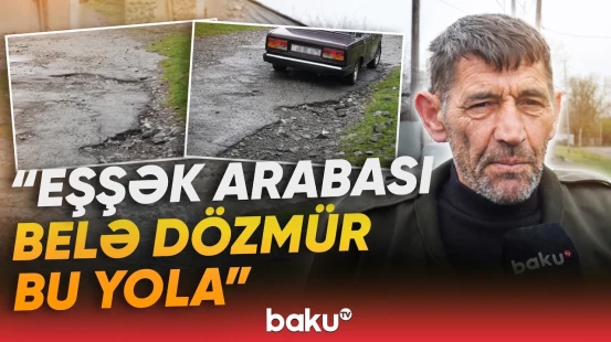 Oğuz sakinlərinin yol problemi nə vaxt həll olunacaq? - Baku TV