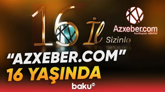 "Azxeber.com" xəbər portalının 16 yaşı olur - Baku TV