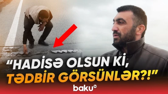 Sürücülərə təhlükəli anlar yaşadan körpü | Vəziyyətlə bağlı qurum nə cavab verdi? - Baku TV