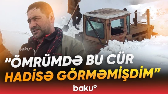 Bu rayonda qar o həddə çatdı ki... | "Son illərdə belə şey olmamışdı" - Baku TV