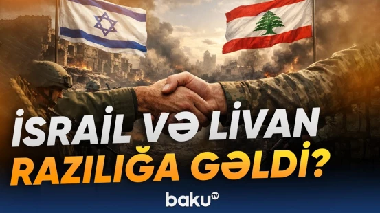 "Hizbullah" tərk-silah olunacaq? | Yaxın Şərqdə son vəziyyət - Baku TV