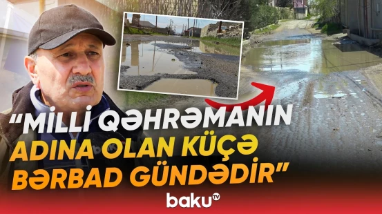 "Bu küçəyə təcili yardım belə gəlmir" | Qəsəbə sakinləri yol problemindən gileyləndi - Baku TV