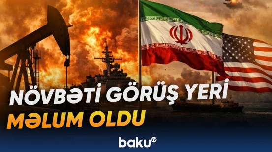 ABŞ və İran arasında danışıqların ikinci raunduna start verilir - Baku TV