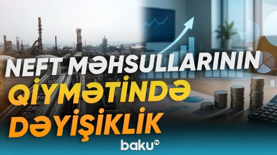 Azərbaycanda benzin və dizel yanacağının istehsalı artıb - Baku TV
