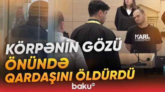 Bakıda ağlasığmaz hadisə | Kişi övladının qarşısında qardaşını niyə qətlə yetirdi? - Baku TV