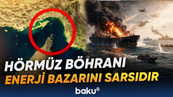 İranın Hörmüzlə bağlı planı regionda yeni iqtisadi və siyasi risklər yaradır - Baku TV