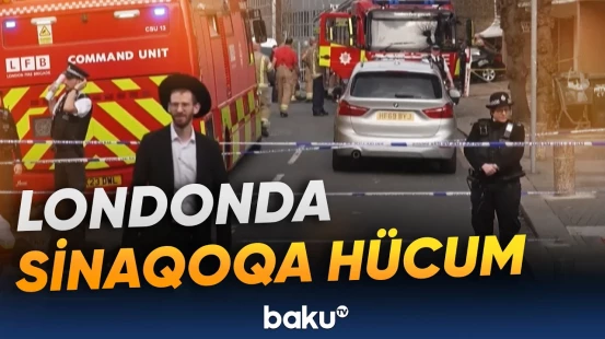 İngiltərədə naməlum şəxslər sinaqoqu yandırmağa cəhd ediblər - Baku TV