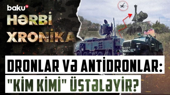 Müasir müharibələrin kabusu | Dronlarla mübarizə taktikalarında effektiv üsul nədir? - HƏRBİ XRONİKA