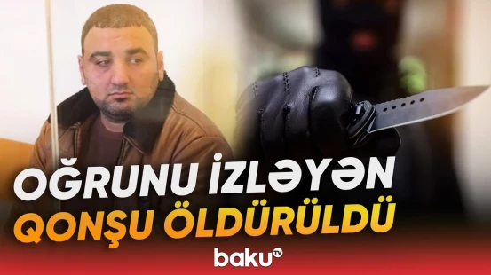 11 il əvvəl törədilən ağır cinayətin təfərrüatları - Baku TV