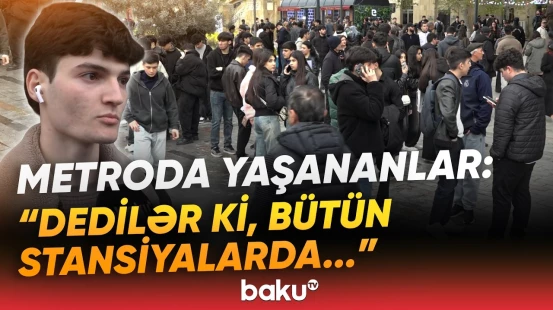 2 qadın xəstəxanalıq oldu | Metro niyə bağlandı? | "Ödəniş edəndən sonra dedilər ki..." - Baku TV