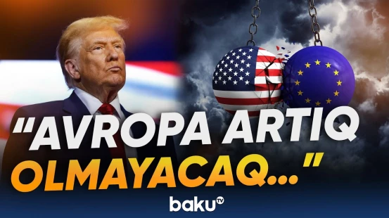 Trampdan sərt xəbərdarlıq | ABŞ Avropaya qarşı? - Baku TV