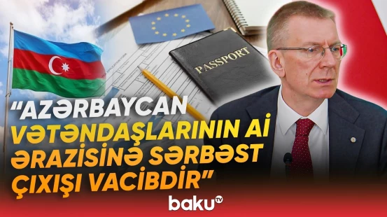 Avropa İttifaqı ilə əməkdaşlıq genişlənir | Latviya Prezidentindən Bakıda vacib açıqlama - Baku TV