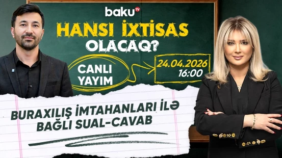 Buraxılış imtahanlarının birinci mərhələsinin nəticələri ilə bağlı sual-cavab - HANSI İXTİSAS?
