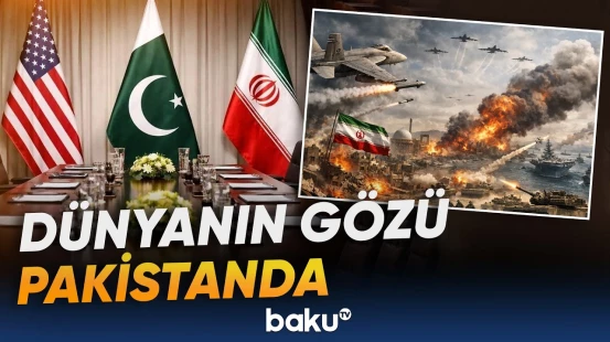 İslamabad danışıqları sülh, yoxsa yeni eskalasiya qərarı çıxaracaq? - Baku TV