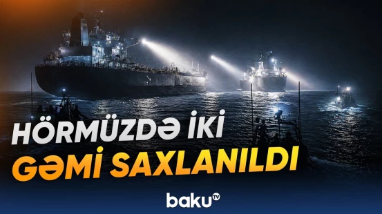 SEPAH əməliyyat keçirib | İsrailə aid gəmilər hansı qaydanı pozub? - Baku TV