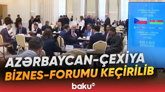 Azərbaycan-Çexiya biznes-forumunda imzalanan sənədlər mübadilə edilib - Baku TV