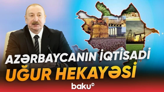 Son 20 ildə 350 milyard ABŞ dolları sərmayə yatırılıb | İlham Əliyev - Baku TV