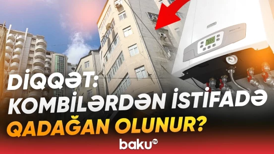 Kombilərlə bağlı ciddi dəyişiklik | Yeni qayda mənzil qiymətlərini artıracaq? - Baku TV