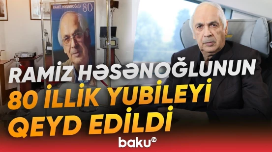 "Baku TV" görkəmli rejissor Ramiz Həsənoğlu haqqında sənədli film çəkdi - Baku TV