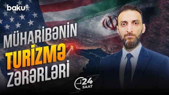 Körfəz ölkələrində iqtisadi vəziyyət necədir? | Turizm bazarı dirçəlir? - 24 SAAT