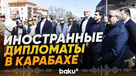 Представители дипкорпуса посетили христианский храм в Шуше - Baku TV | RU