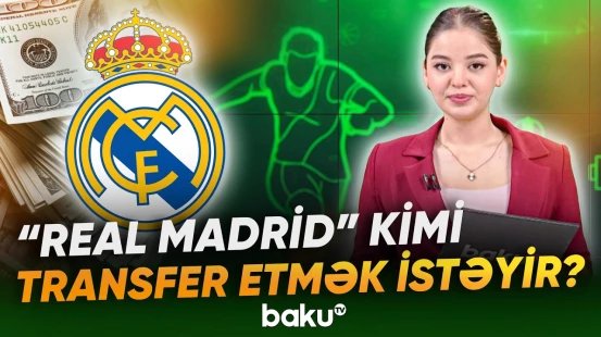 "Real Madrid"dən ulduz oyunçu üçün nə qədər pul tələb etdilər? - Baku TV
