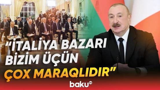Azərbaycan İtaliya iqtisadiyyatında mövqeyini gücləndirir - Baku TV