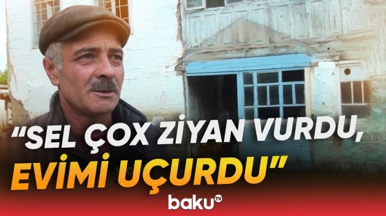 Xaçmazda selin viran qoyduğu evlərin aqibəti necə oldu? - Baku TV